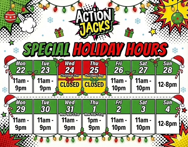 Action Jacks Holiday Hours 2025
